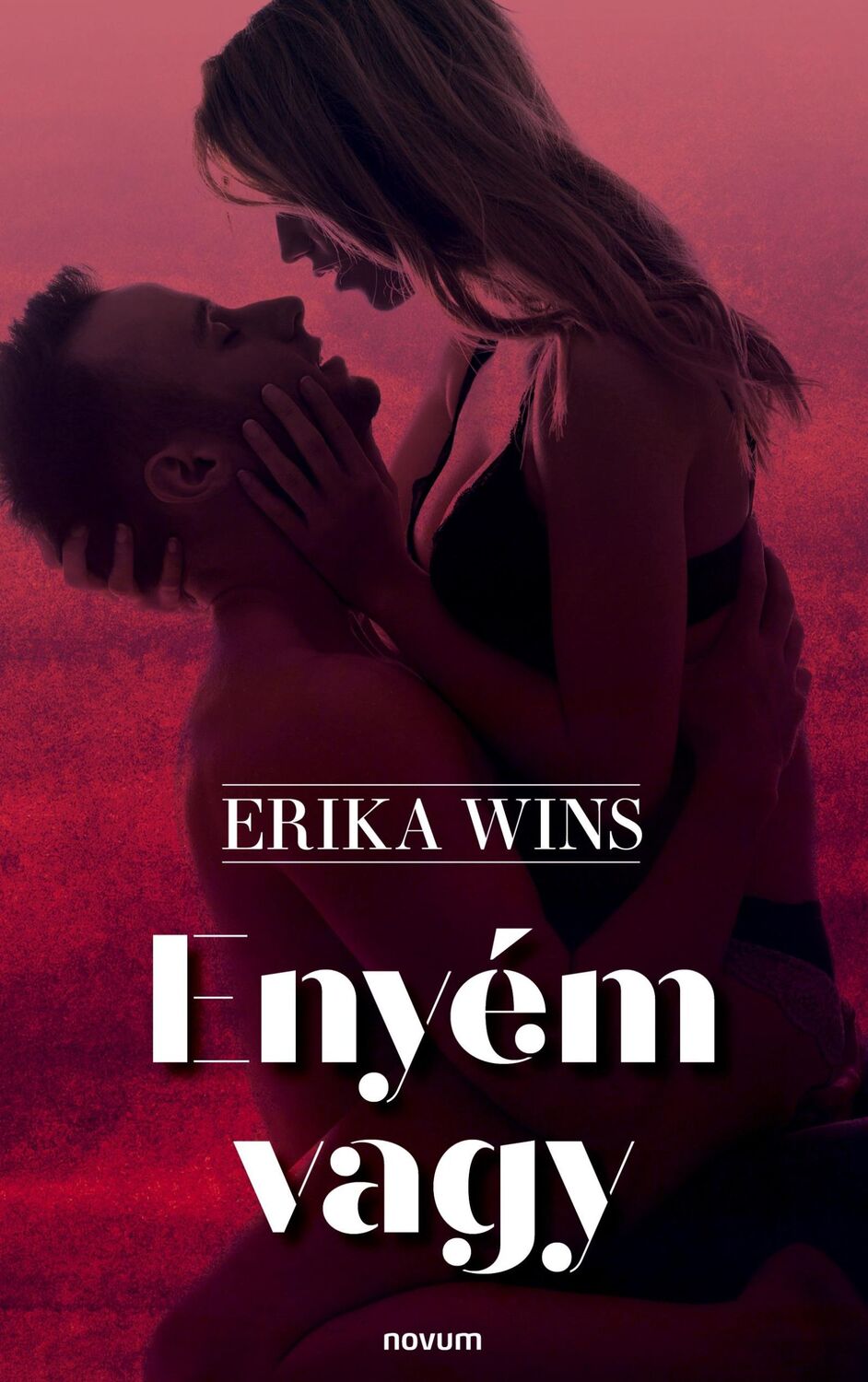 Cover: 9783991463061 | Enyém vagy | Erika Wins | Taschenbuch | Paperback | Ungarisch | 2024