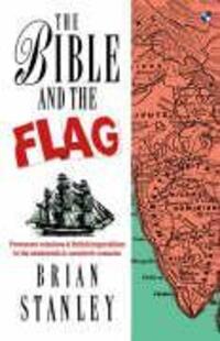 Cover: 9780851114125 | The Bible and the flag | B Stanley | Taschenbuch | Englisch | 1990