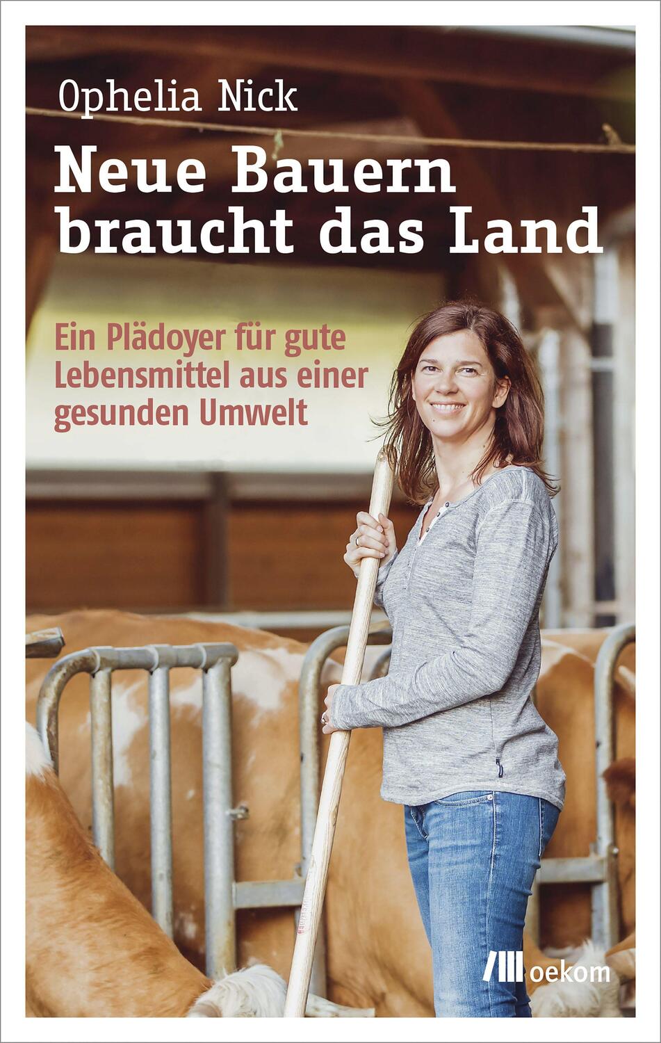 Cover: 9783962381226 | Neue Bauern braucht das Land | Ophelia Nick | Taschenbuch | Deutsch