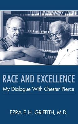Cover: 9781615374830 | Race and Excellence | My Dialogue With Chester Pierce | Griffith