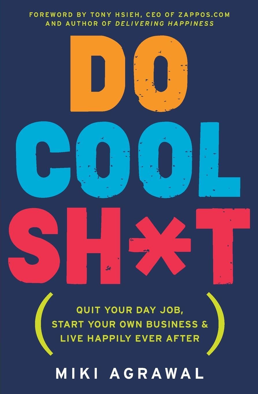 Cover: 9780062366856 | Do Cool Sh*t | Miki Agrawal | Taschenbuch | Paperback | Englisch