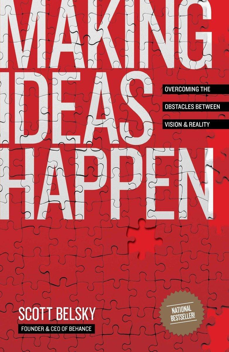 Cover: 9781591844112 | Making Ideas Happen | Scott Belsky | Taschenbuch | Englisch | 2012