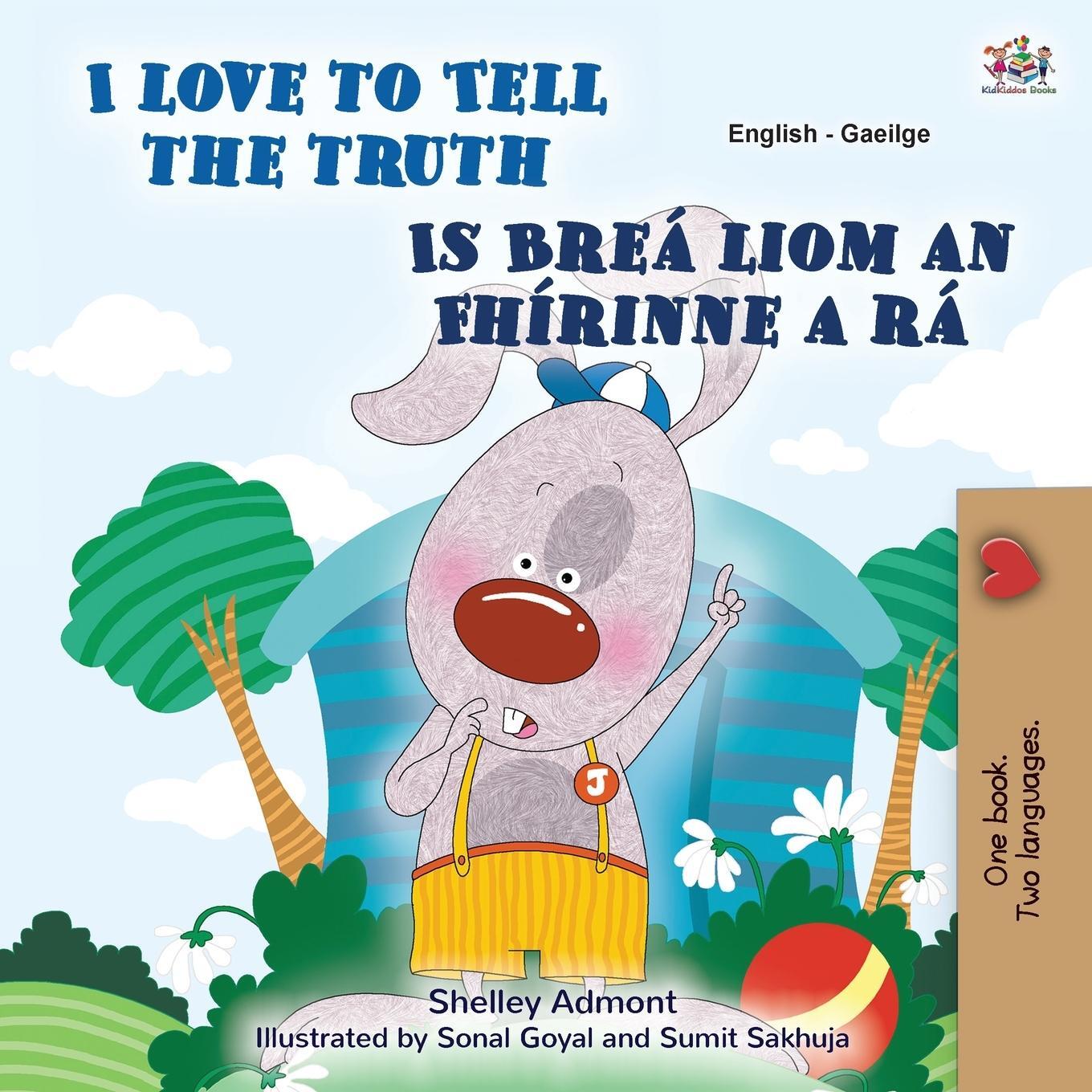 Cover: 9781525970313 | I Love to Tell the Truth (English Irish Bilingual Children's Book)