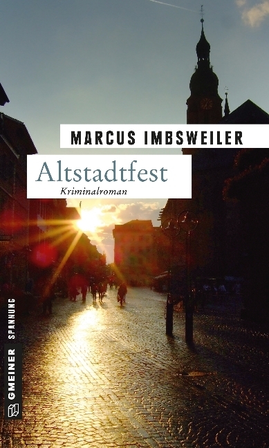Cover: 9783839210017 | Altstadtfest | Kollers dritter Fall | Marcus Imbsweiler | Taschenbuch