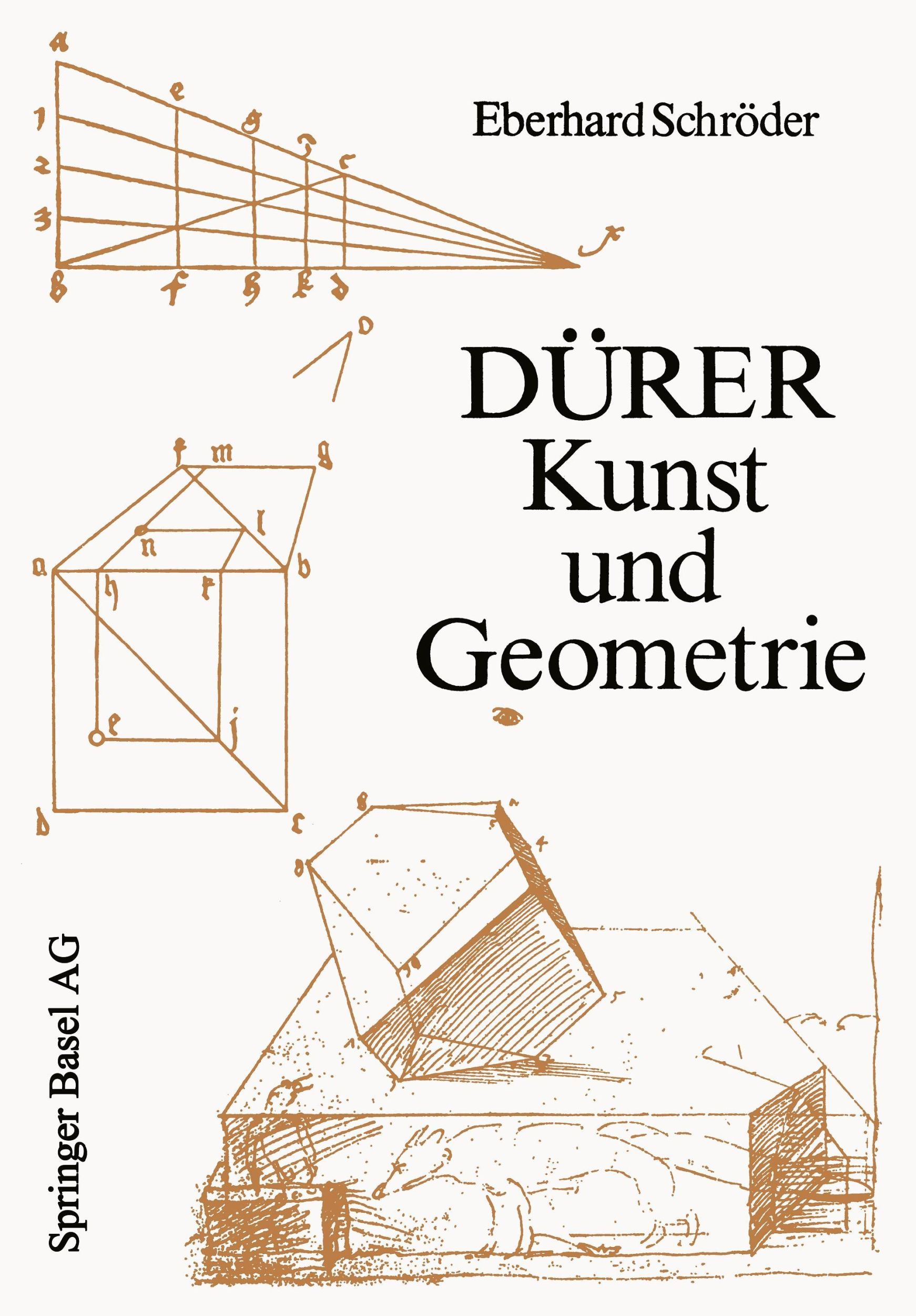 Cover: 9783034863278 | Dürer ¿ Kunst und Geometrie | E. Schröder | Taschenbuch | Paperback