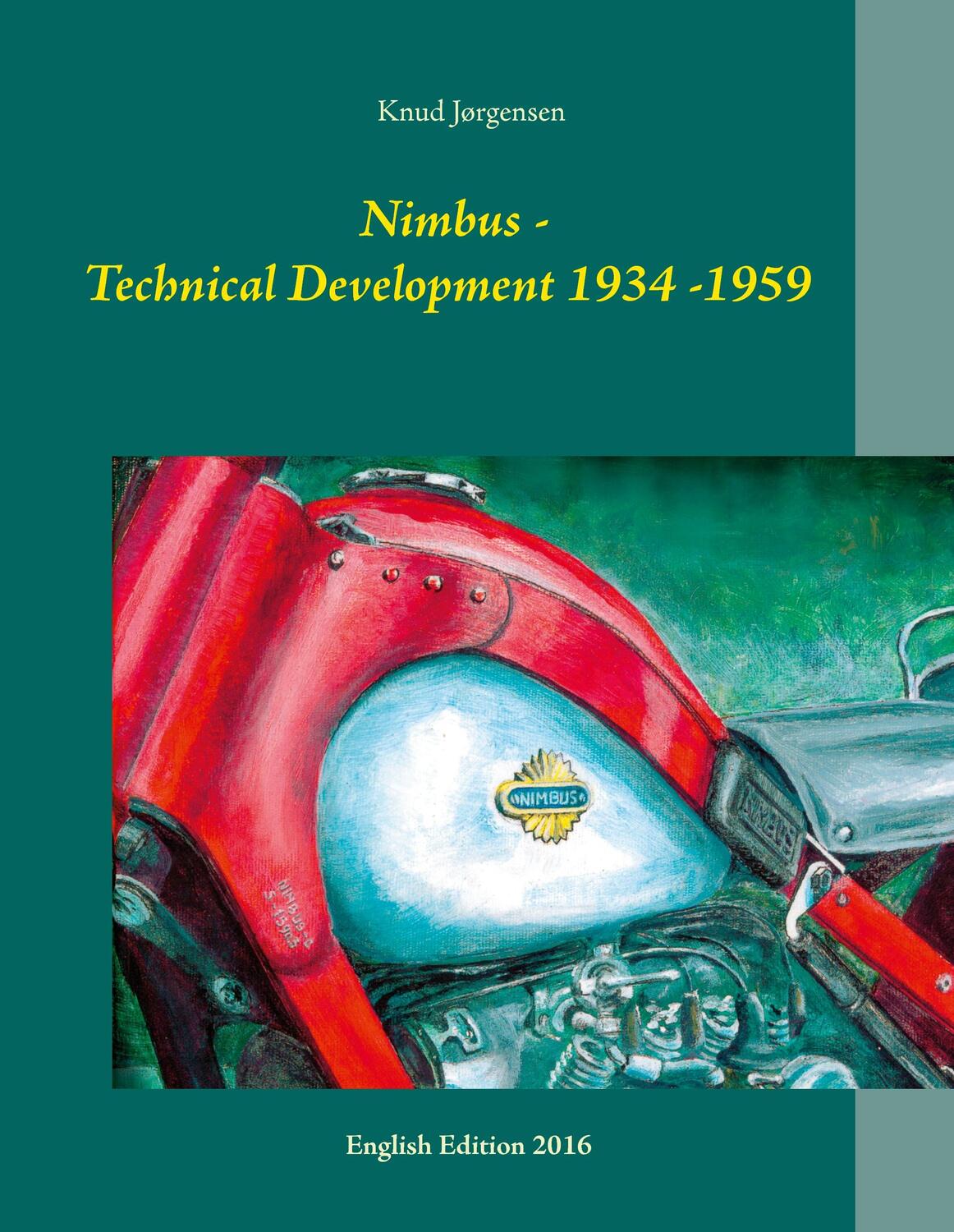 Cover: 9788771886511 | Nimbus - Technical Development 1934 - 1959 | Knud Jørgensen | Buch