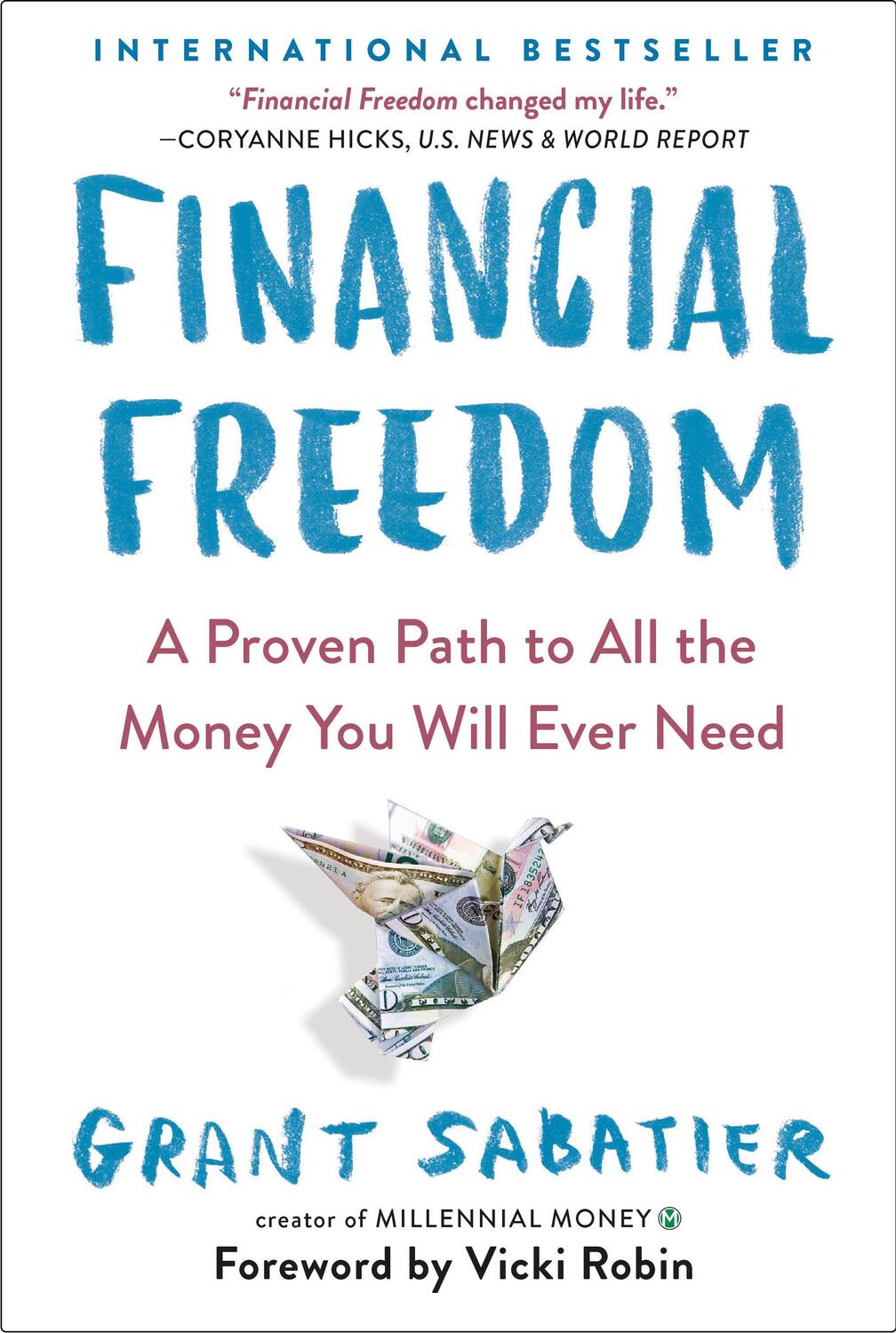 Cover: 9780525534587 | Financial Freedom | A Proven Path to All the Money You Will Ever Need