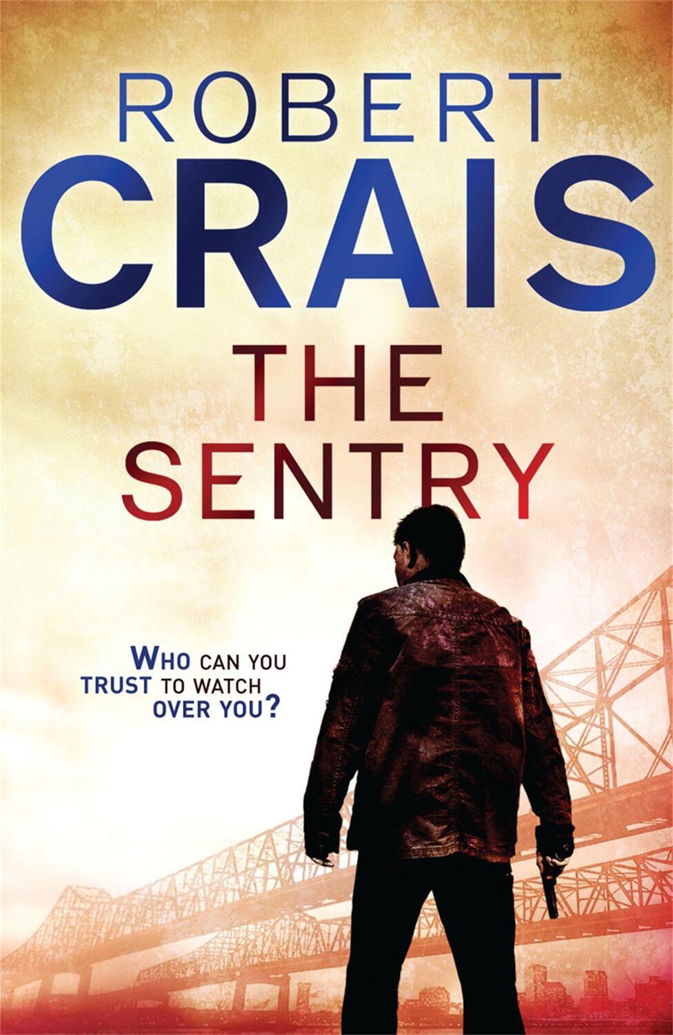 Cover: 9781409120421 | The Sentry | A Joe Pike Novel | Robert Crais | Taschenbuch | Englisch