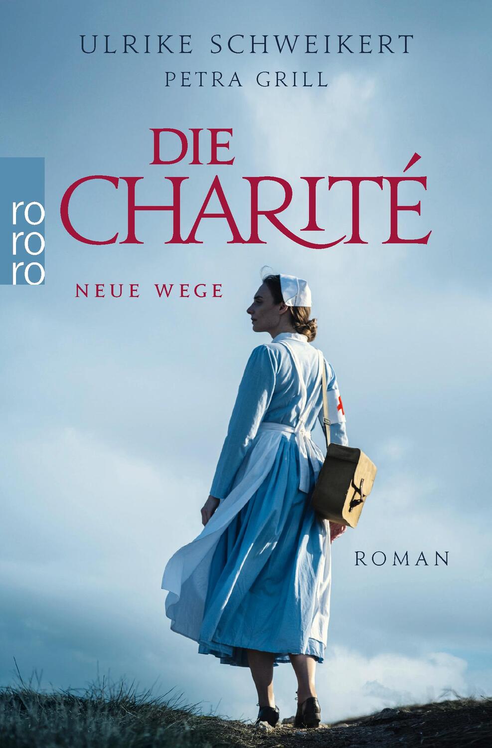 Cover: 9783499008573 | Die Charité: Neue Wege | Historischer Roman | Petra Grill (u. a.)
