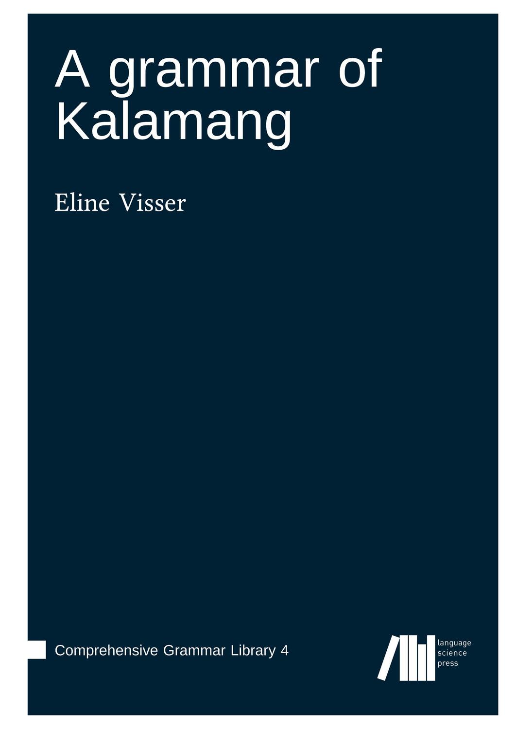 Cover: 9783985540396 | A grammar of Kalamang | Eline Visser | Buch | Englisch | 2022