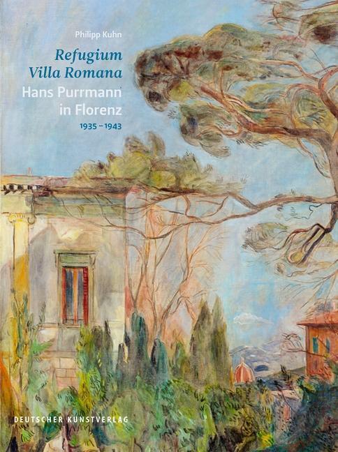 Cover: 9783422980259 | Refugium Villa Romana | Hans Purrmann in Florenz 1935-1943 | Kuhn
