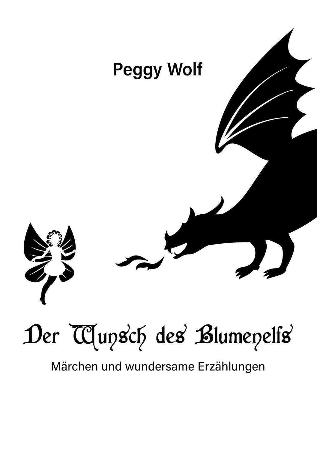 Cover: 9783864761904 | Der Wunsch des Blumenelfs | Märchen und wundersame Erzählungen | Wolf