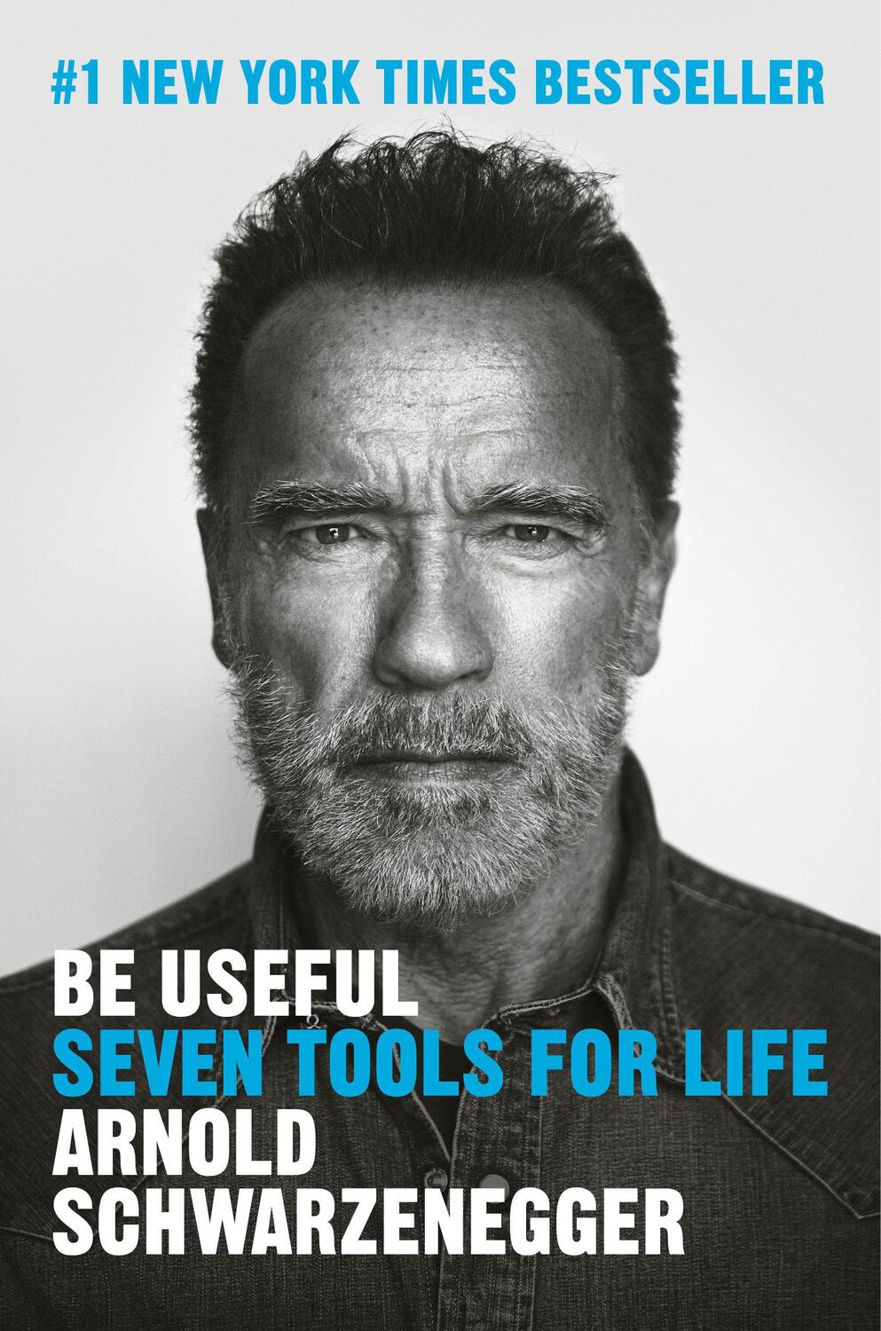 Cover: 9780593655955 | Be Useful | Seven Tools for Life | Arnold Schwarzenegger | Buch | 2023
