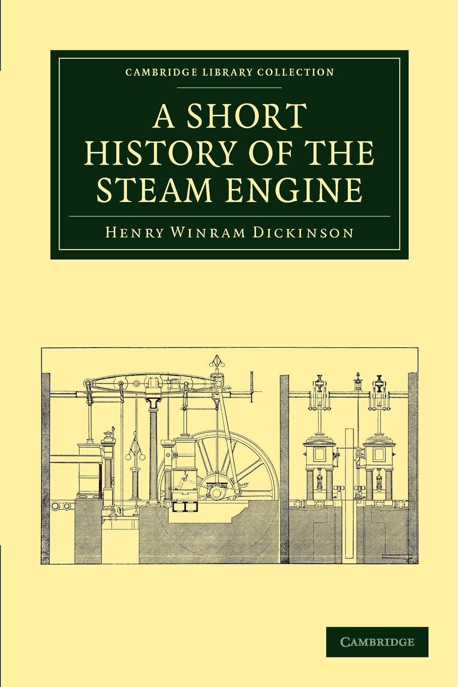 Cover: 9781108012287 | A Short History of the Steam Engine | Henry Winram Dickinson | Buch