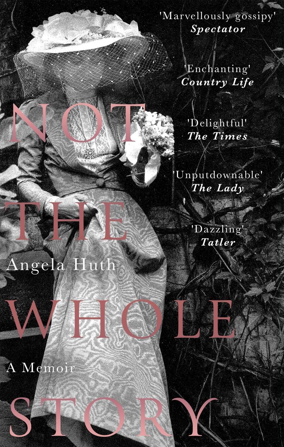 Cover: 9781472127044 | Not The Whole Story | A Memoir | Angela Huth | Taschenbuch | Englisch