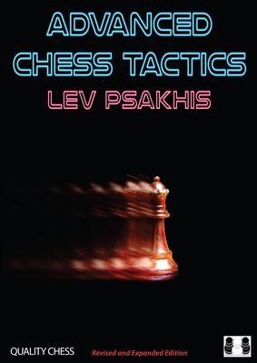 Cover: 9781784830922 | Advanced Chess Tactics | Lev Psakhis | Taschenbuch | Englisch | 2019