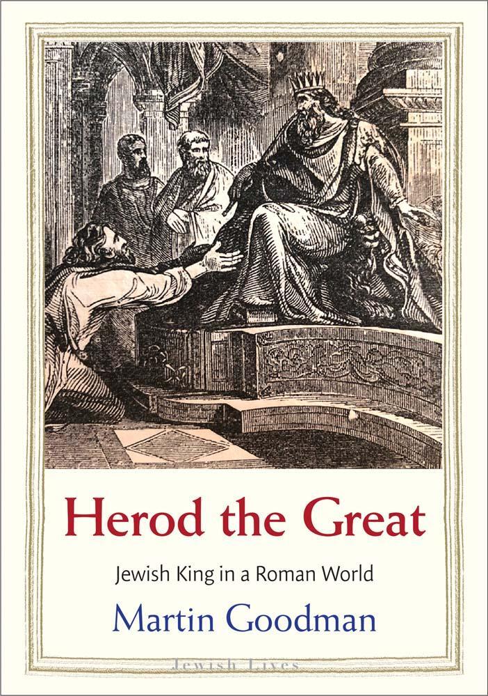 Cover: 9780300228410 | Herod the Great | Jewish King in a Roman World | Martin Goodman | Buch