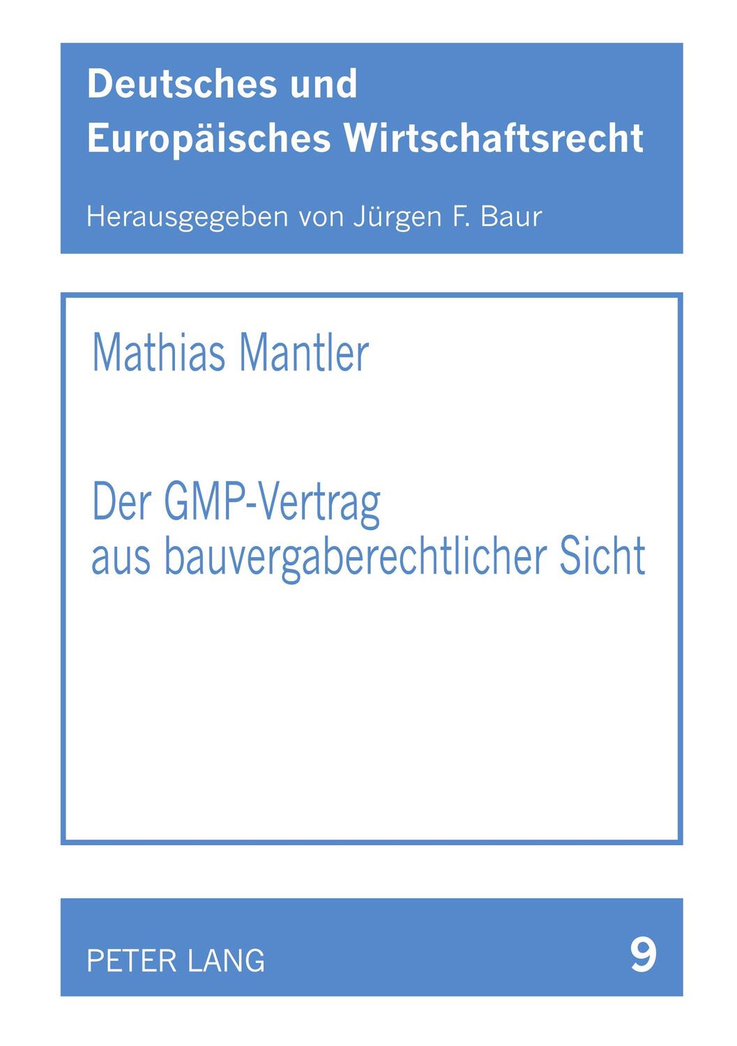 Cover: 9783631515655 | Der GMP-Vertrag aus bauvergaberechtlicher Sicht | Mathias Mantler