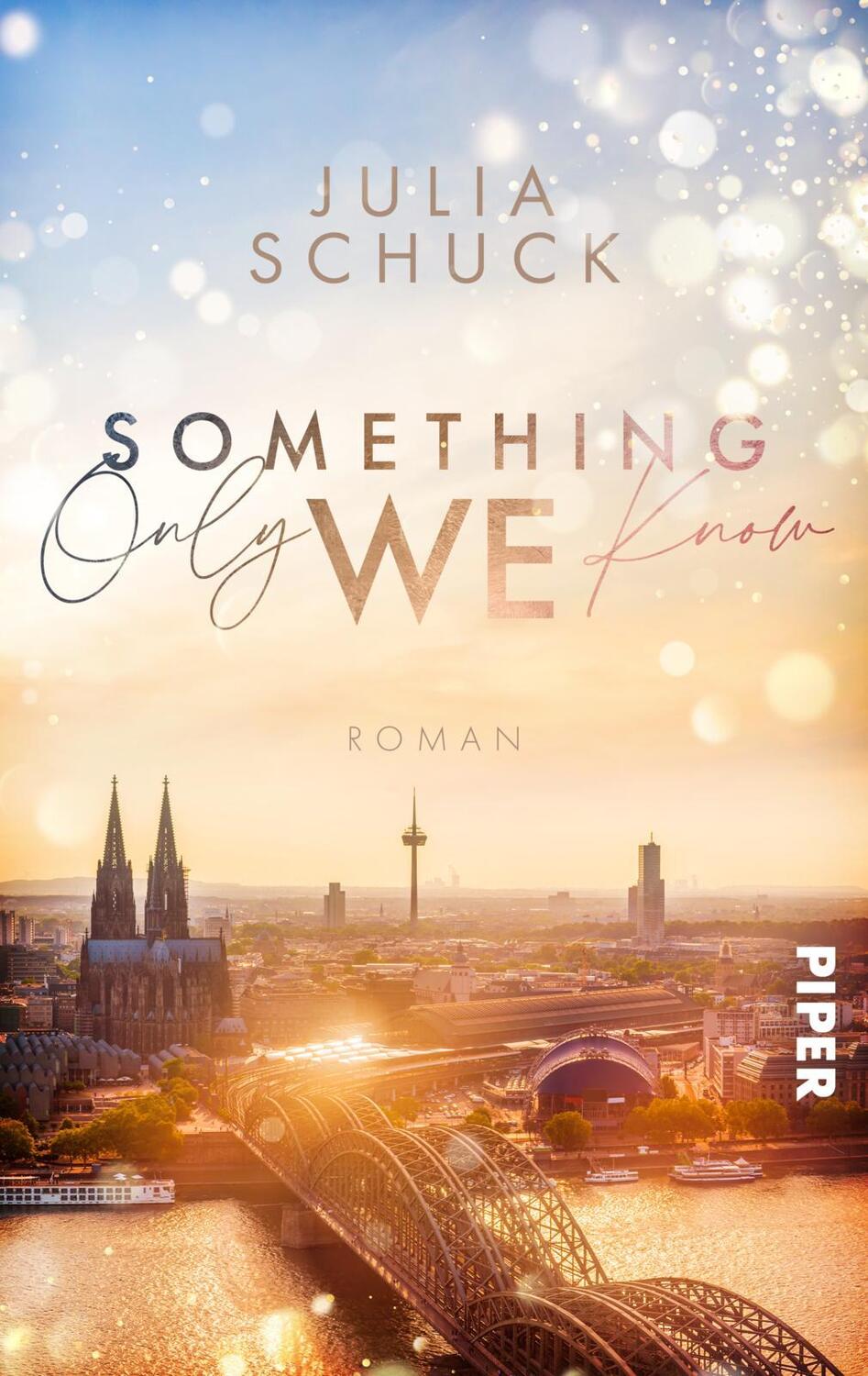 Cover: 9783492506403 | Something only we know | Julia Schuck | Taschenbuch | Deutsch | 2022