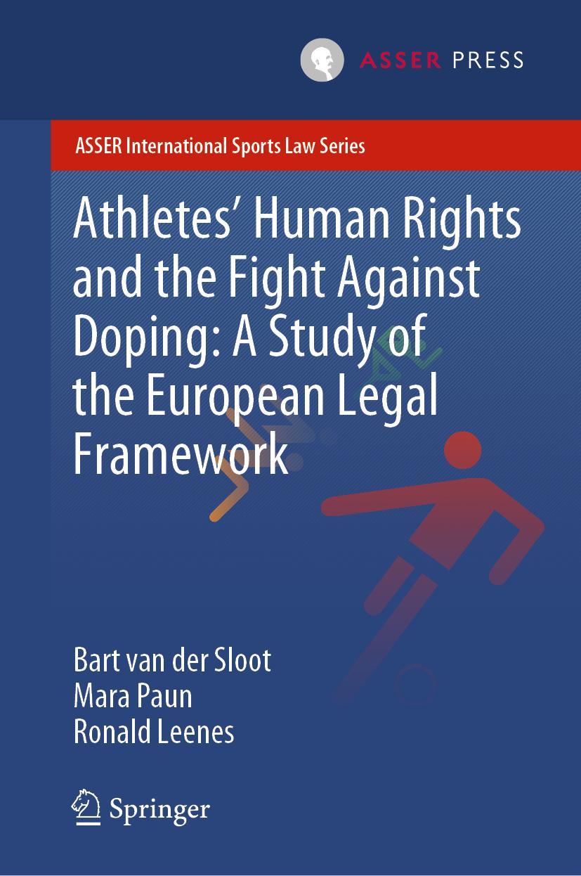 Cover: 9789462653504 | Athletes' Human Rights and the Fight Against Doping: A Study of the...