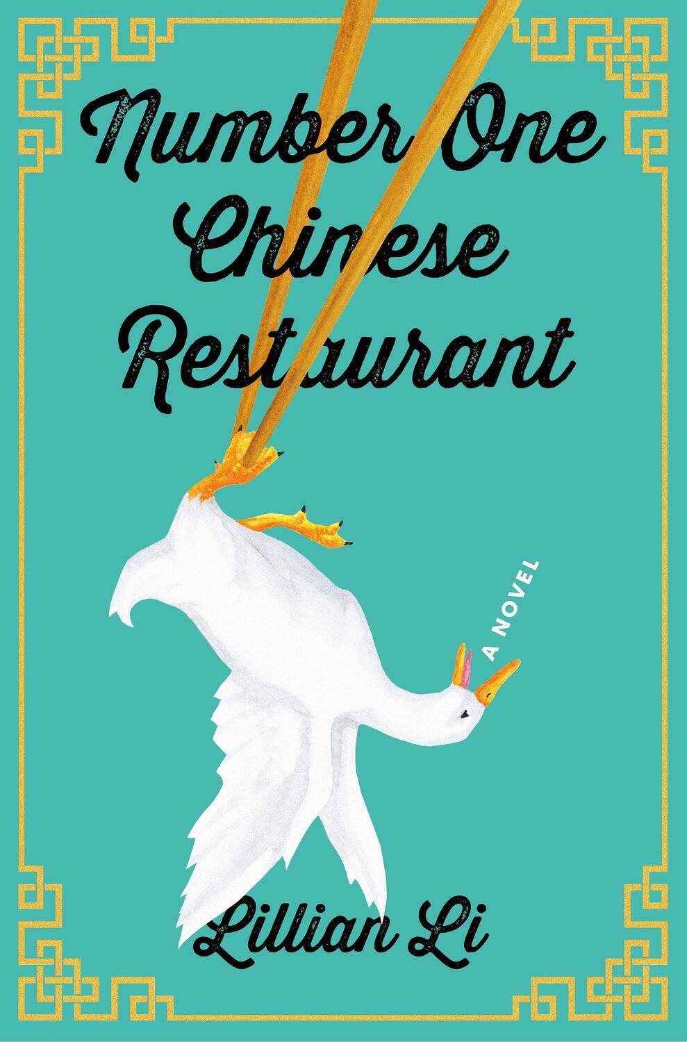 Cover: 9781250141293 | NUMBER 1 CHINESE RESTAURANT | A Novel | Lillian Li | Gebunden | 2018