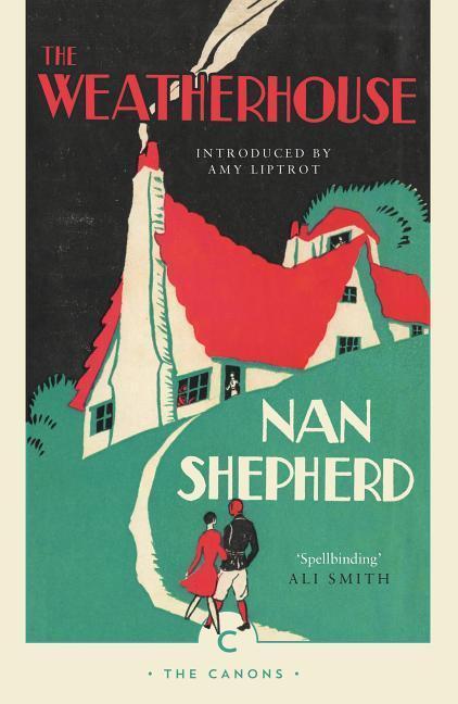 Cover: 9781782118862 | The Weatherhouse | Nan Shepherd | Taschenbuch | The Canons | Englisch