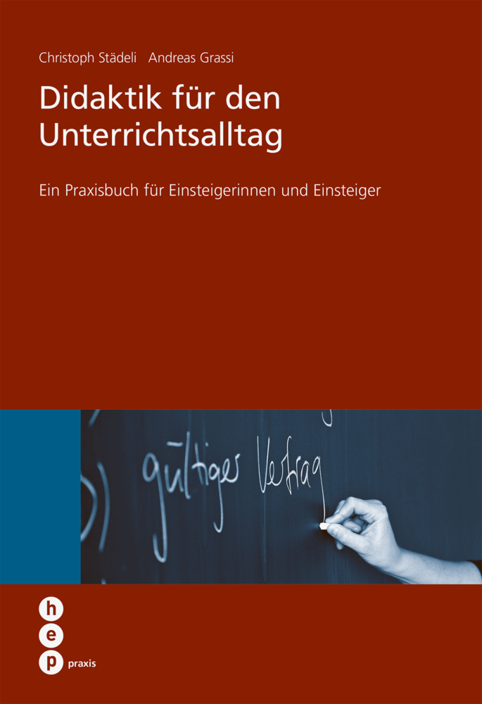 Cover: 9783039057405 | Didaktik für den Unterrichtsalltag | Christoph Städeli (u. a.) | Buch