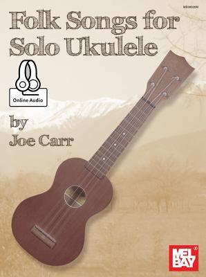 Cover: 9780786690190 | Folk Songs for Solo Ukulele | Joe Carr | Taschenbuch | Englisch | 2015
