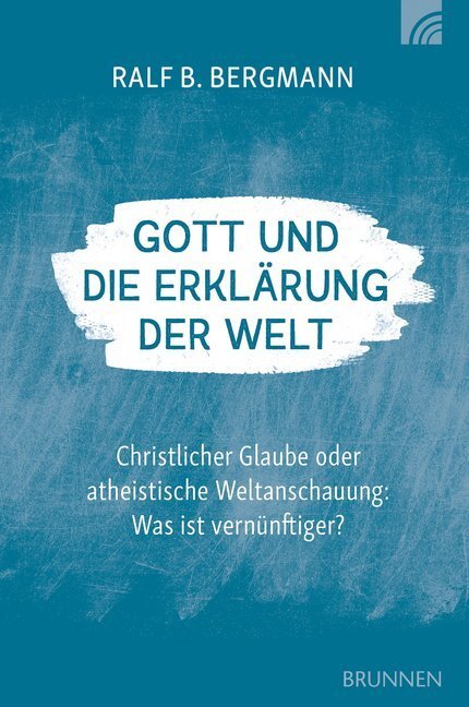 Cover: 9783765520914 | Gott und die Erklärung der Welt | Ralf B. Bergmann | Taschenbuch