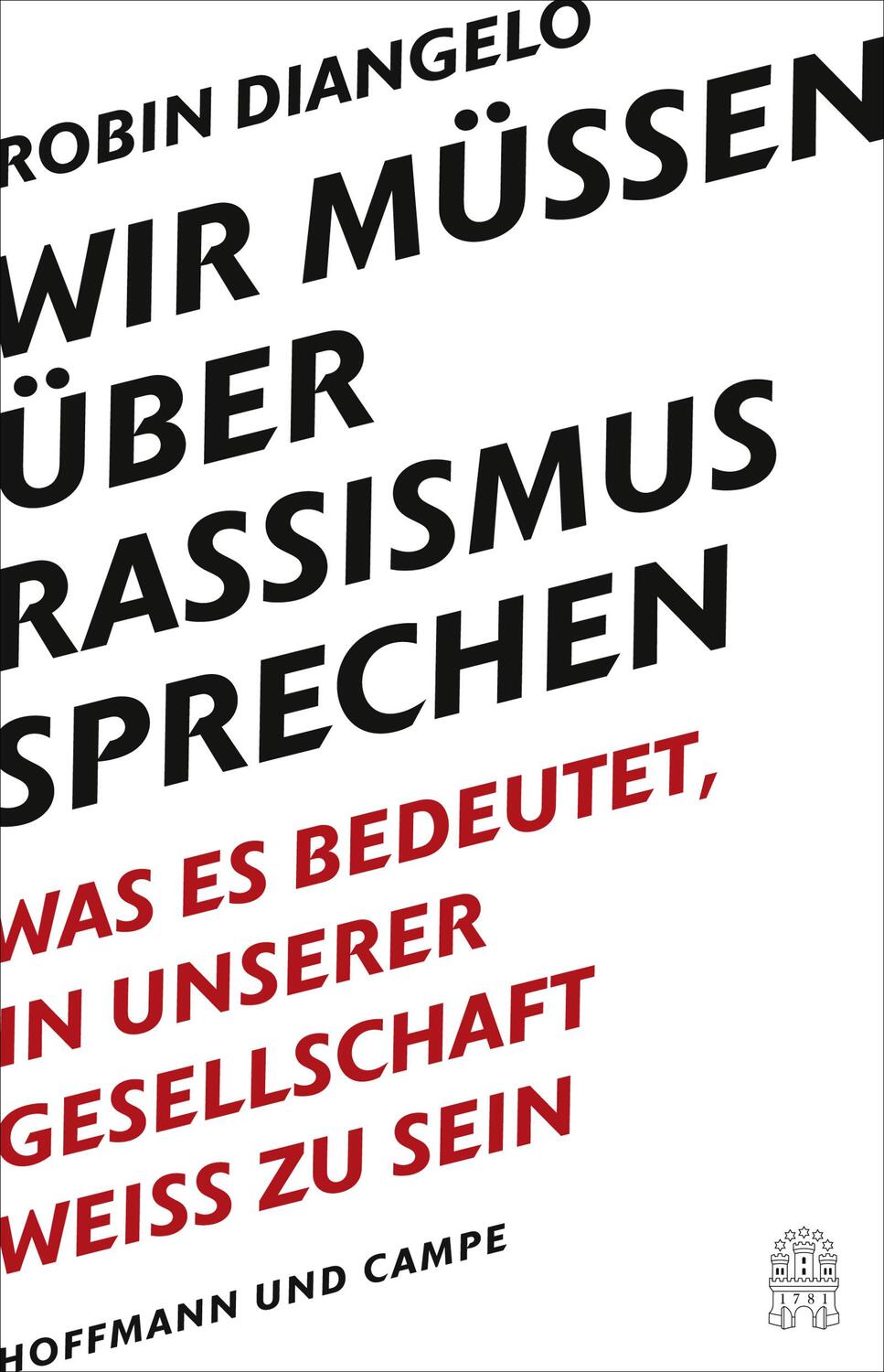 Cover: 9783455008135 | Wir müssen über Rassismus sprechen | Robin J. Diangelo | Buch | 224 S.