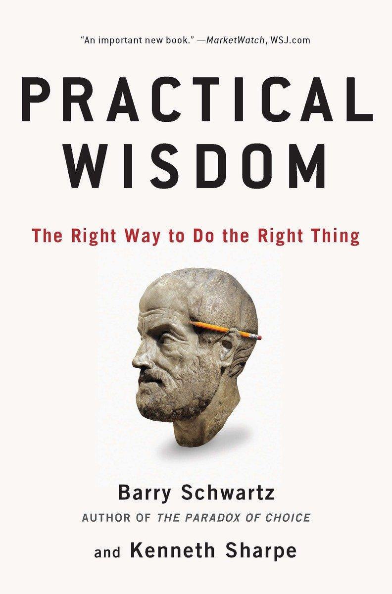 Cover: 9781594485435 | Practical Wisdom: The Right Way to Do the Right Thing | Taschenbuch