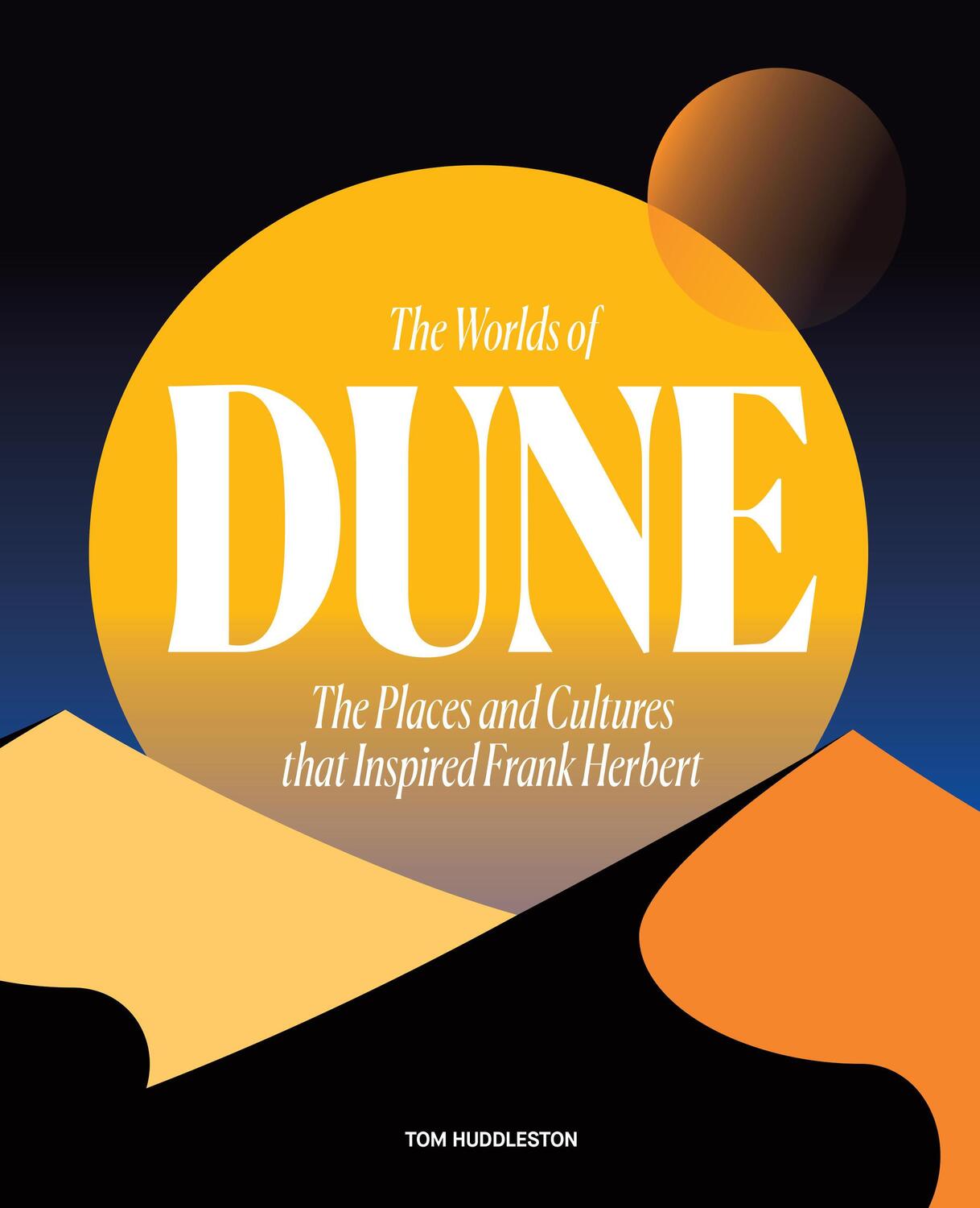 Cover: 9780711282117 | The Worlds of Dune | Tom Huddleston | Buch | Englisch | 2023 | Quarto