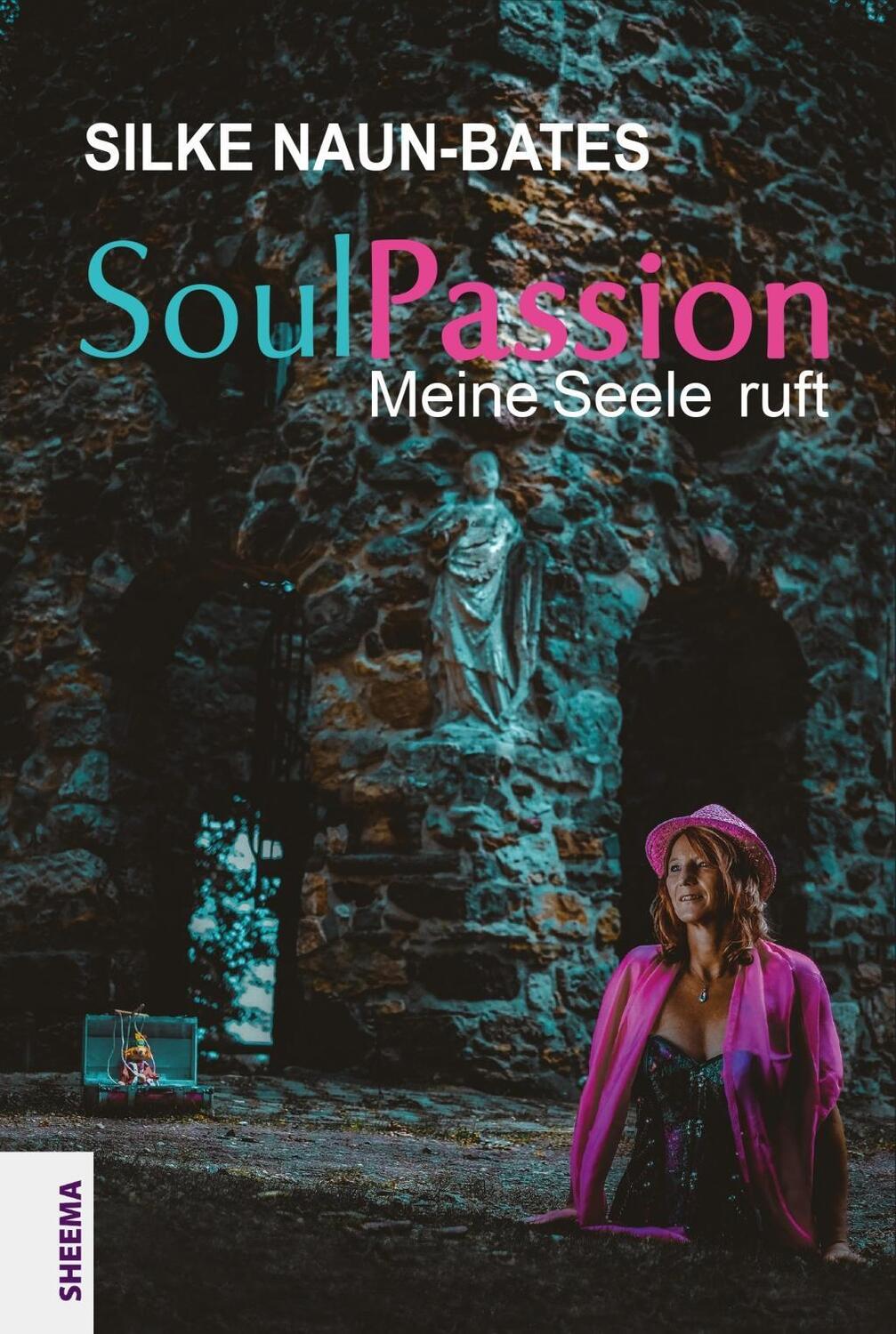 Cover: 9783931560591 | SoulPassion | Meine Seele ruft | Silke Naun-Bates | Buch | 184 S.