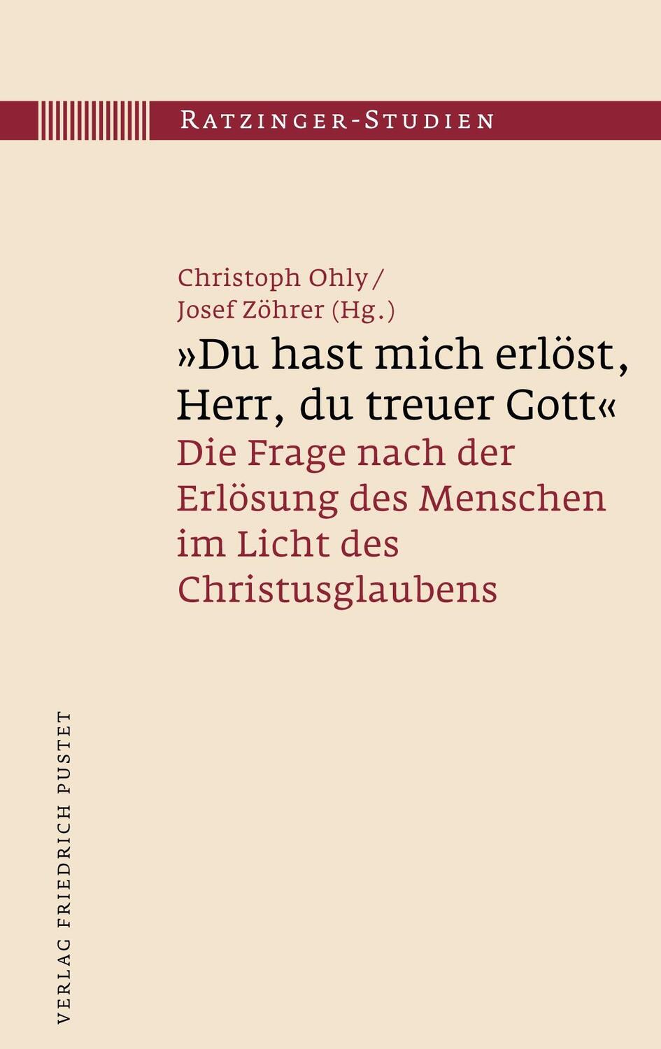 Cover: 9783791733708 | "Du hast mich erlöst, Herr, du treuer Gott" | Christoph Ohly (u. a.)