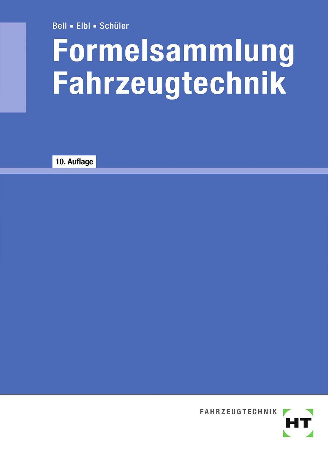 Cover: 9783582515902 | Formelsammlung Fahrzeugtechnik | Marco Bell (u. a.) | Broschüre | 2020