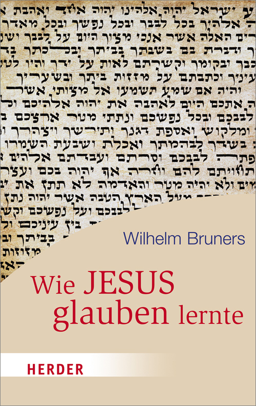 Cover: 9783451065477 | Wie Jesus glauben lernte | Wilhelm Bruners | Taschenbuch | 192 S.