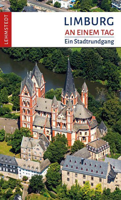 Cover: 9783957971524 | Limburg an einem Tag | Ein Stadtrundgang | Andrea Reidt | Taschenbuch
