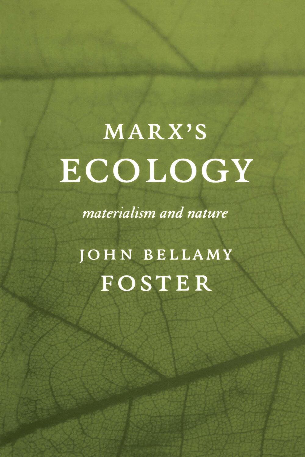 Cover: 9781583670125 | Marx's Ecology | Materialism and Nature | John Bellamy Foster | Buch