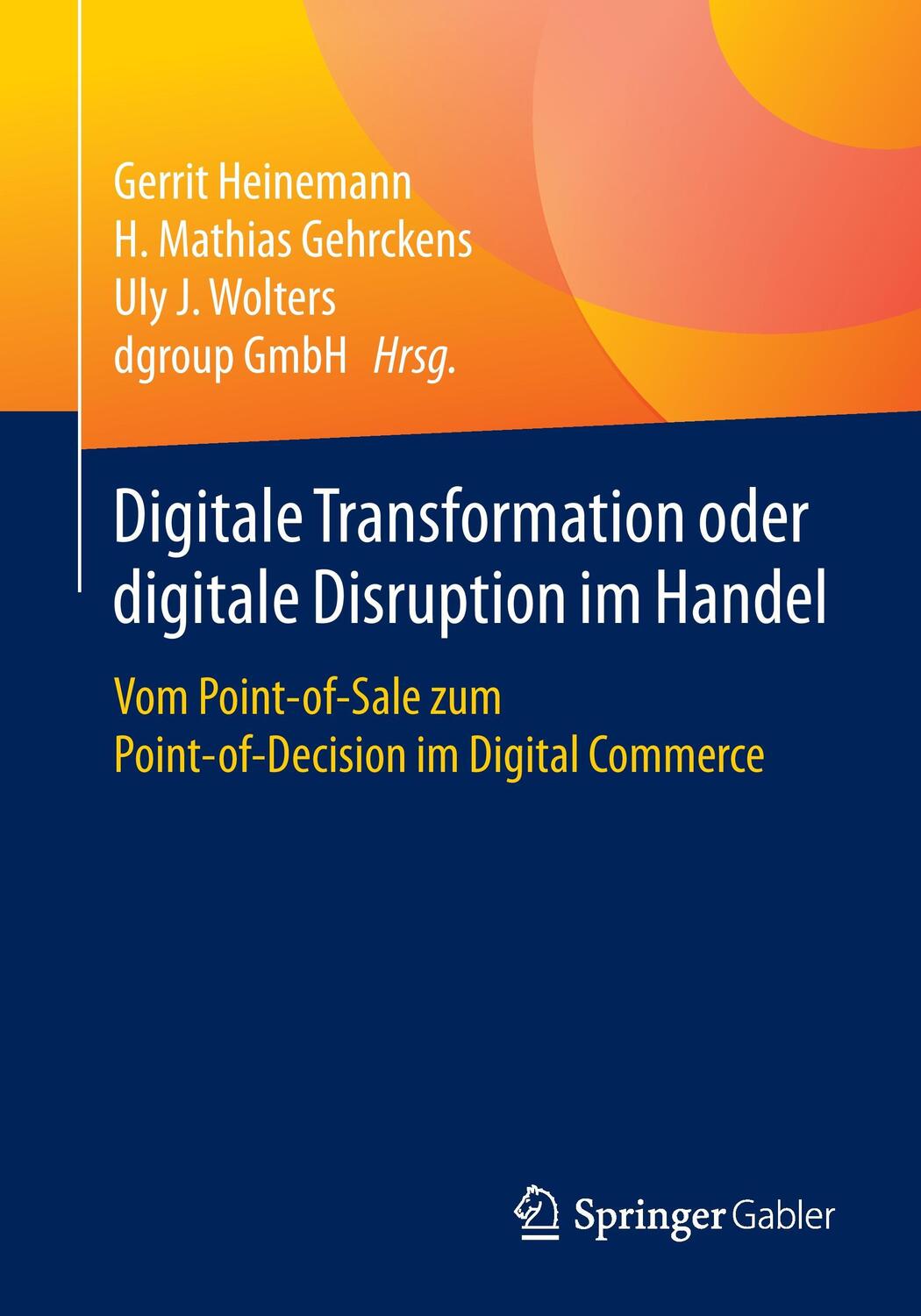 Cover: 9783658135034 | Digitale Transformation oder digitale Disruption im Handel | Buch