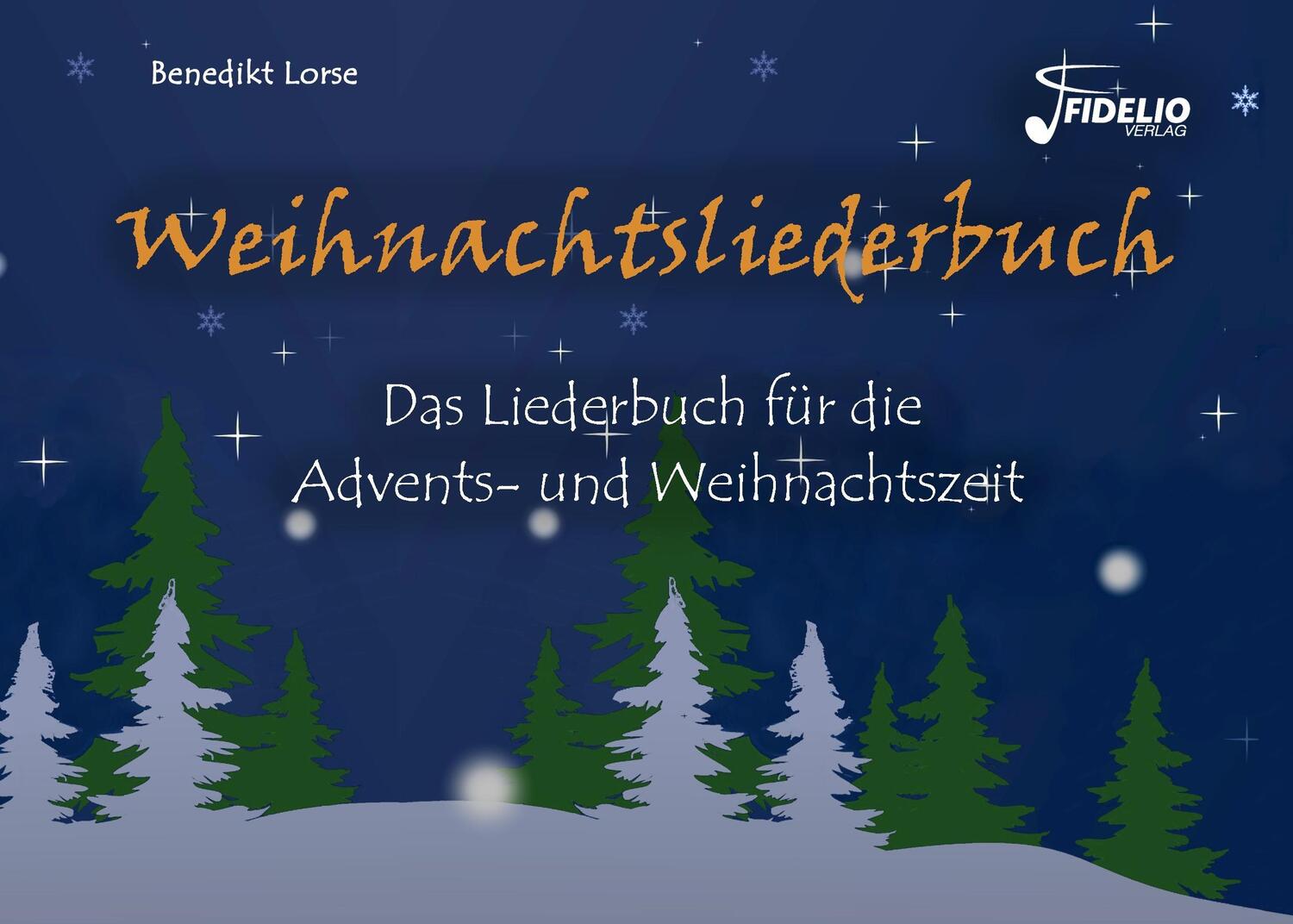 Cover: 9783981796964 | Weihnachtsliederbuch | Fidelio-Verlag | EAN 9783981796964
