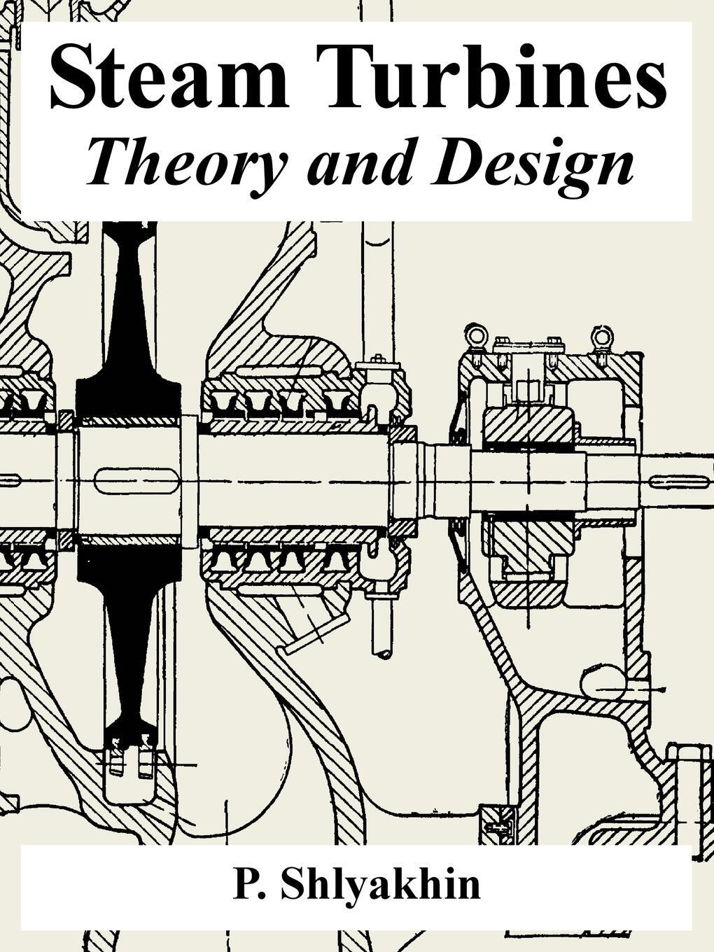 Cover: 9781410223487 | Steam Turbines | Theory and Design | P. Shlyakhin | Taschenbuch | 2005
