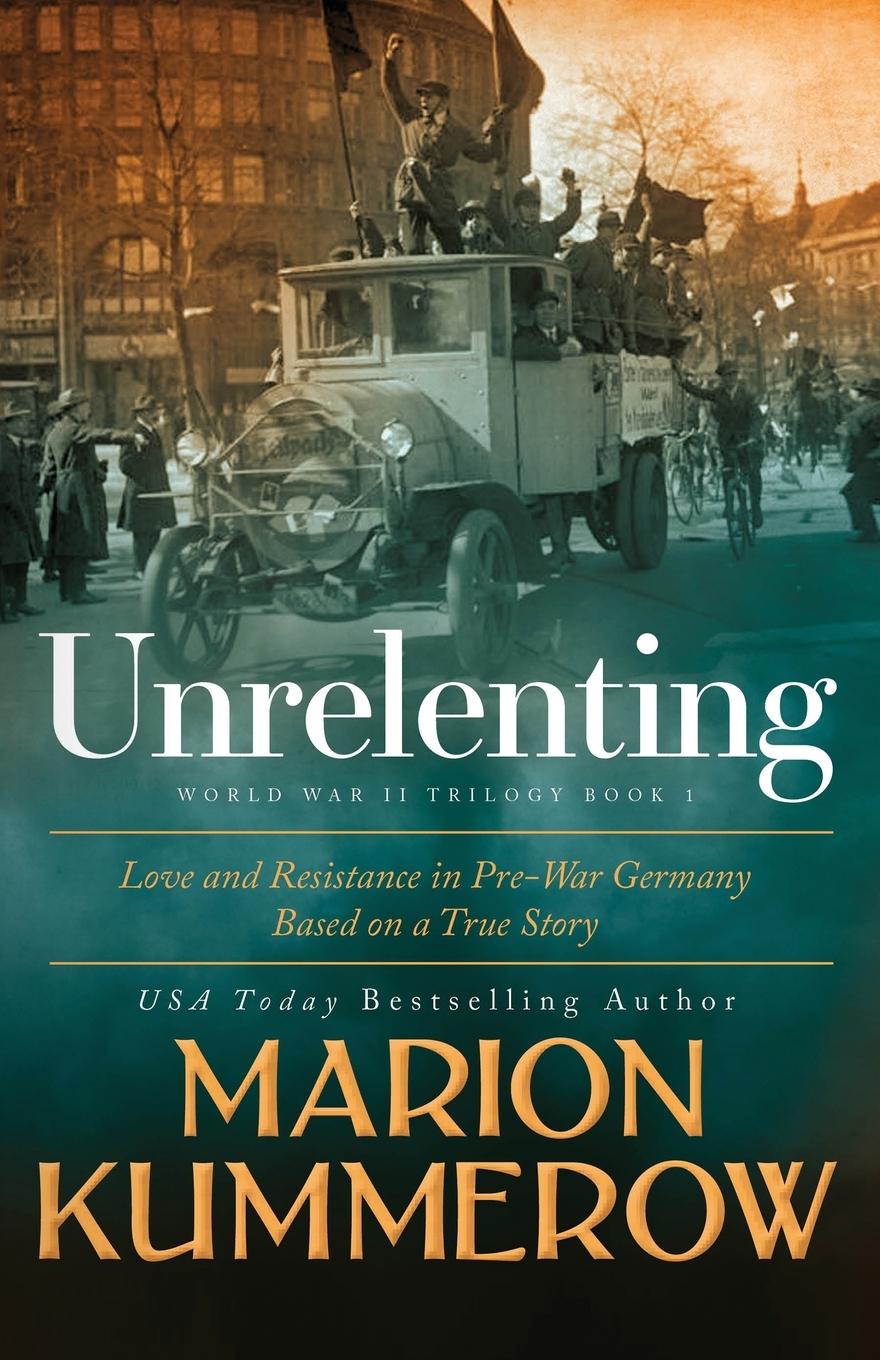 Cover: 9783948865221 | Unrelenting | A Powerful Sweeping Family Saga | Marion Kummerow | Buch