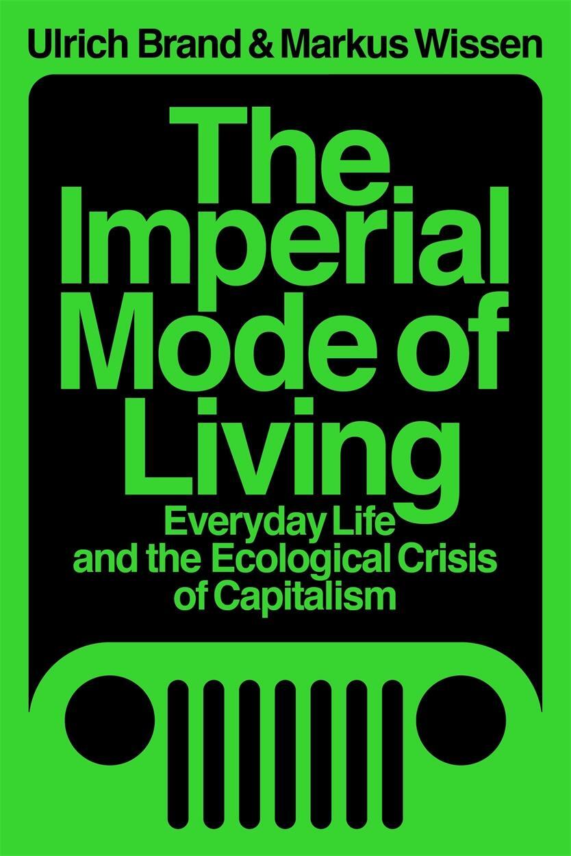 Cover: 9781788739122 | The Imperial Mode of Living | Markus Wissen (u. a.) | Taschenbuch