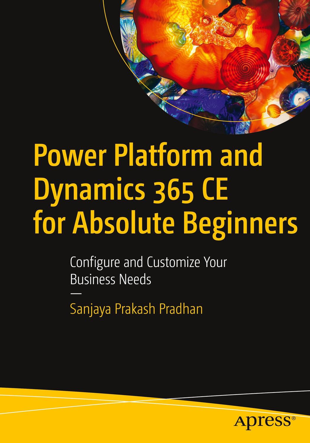 Cover: 9781484285992 | Power Platform and Dynamics 365 CE for Absolute Beginners | Pradhan