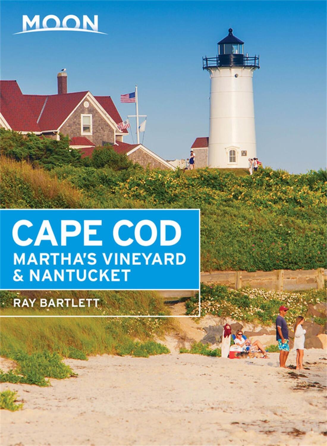 Cover: 9781640496057 | Moon Cape Cod, Martha's Vineyard &amp; Nantucket | Ray Bartlett | Buch