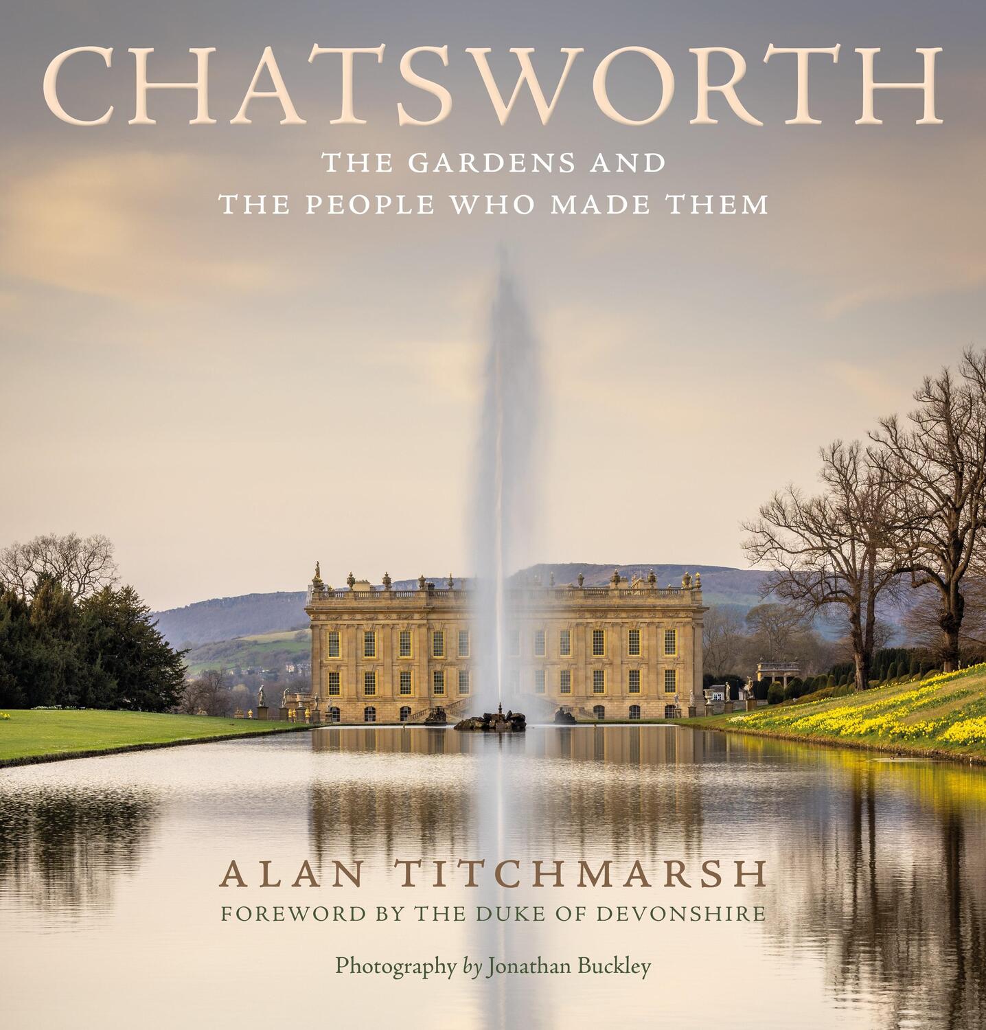 Cover: 9781529148213 | Chatsworth | The gardens and the people who made them | Titchmarsh