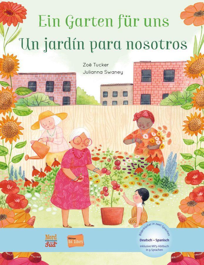 Cover: 9783193496027 | Ein Garten für uns. Deutsch-Spanisch | Julianna Swaney | Buch | 28 S.