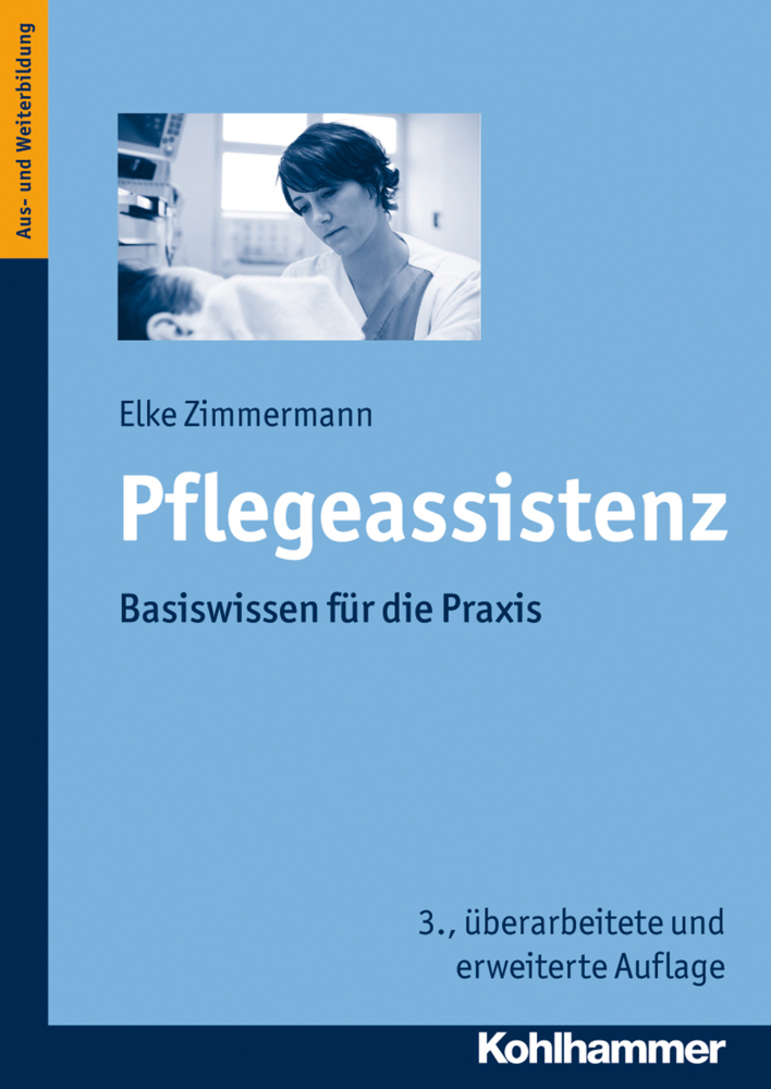 Cover: 9783170226067 | Pflegeassistenz | Basiswissen für die Praxis | Elke Zimmermann | Buch