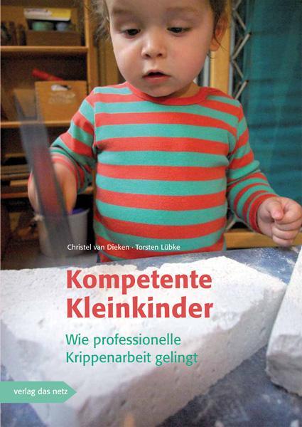 Kompetente Kleinkinder - Dieken, Christel van