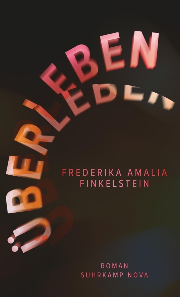 Cover: 9783518468951 | Überleben | Roman | Frederika Amalia Finkelstein | Taschenbuch | 2018